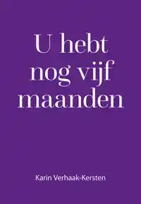 U HEBT NOG VIJF MAANDEN