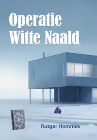 OPERATIE WITTE NAALD