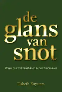 DE GLANS VAN SNOT