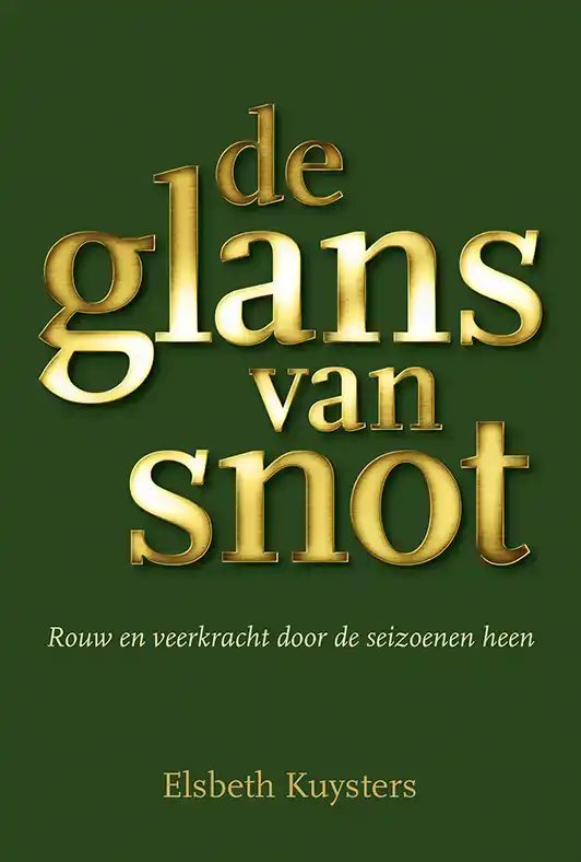 DE GLANS VAN SNOT