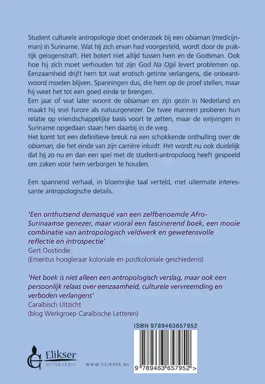 OPKOMST EN VAL VAN EEN SURINAAMSE OBIAMAN