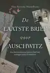 DE LAATSTE BRIEF VOOR AUSCHWITZ