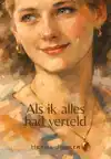 ALS IK ALLES HAD VERTELD