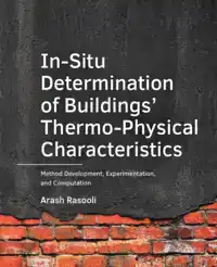 IN-SITU -DETERMINATION OF BUILDINGS' -THERMO-PHYSICAL CHARAC