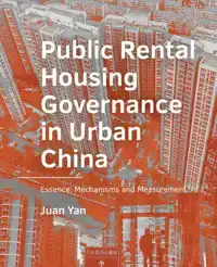 PUBLIC RENTAL HOUSING -GOVERNANCE IN URBAN -CHINA