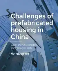 CHALLENGES OF --PREFABRICATED HOUSING IN CHINA