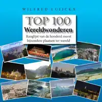 TOP 100 WERELDWONDEREN