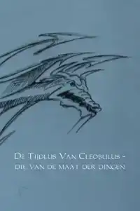 DE TIJDLUS VAN CLEOBULUS - DIE VAN DE MAAT DER DINGEN