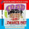 HEEL NEDERLAND HOUD VAN ZWARTE PIET