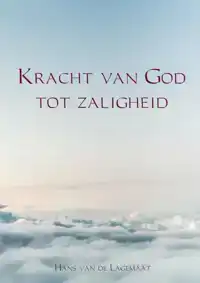 KRACHT VAN GOD TOT ZALIGHEID