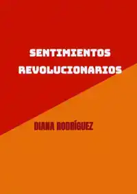 SENTIMIENTOS REVOLUCIONARIOS