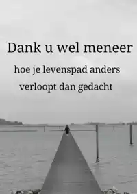 DANK U WEL MENEER