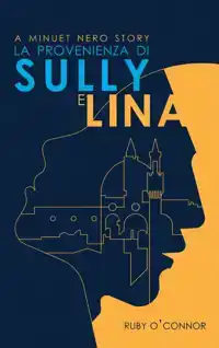 LA PROVENIENZA DI SULLY E LINA