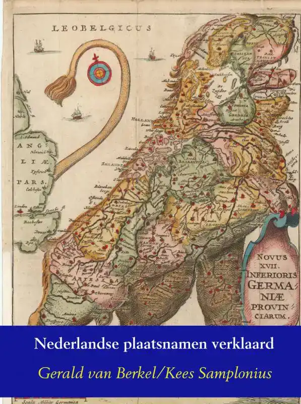 NEDERLANDSE PLAATSNAMEN VERKLAARD