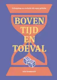 BOVEN TIJD EN TOEVAL