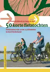 50 KORTE FIETSTOCHTEN IN NEDERLAND