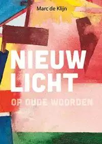 NIEUW LICHT OP OUDE WOORDEN