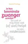 JE KAN TENMINSTE ZWANGER WORDEN