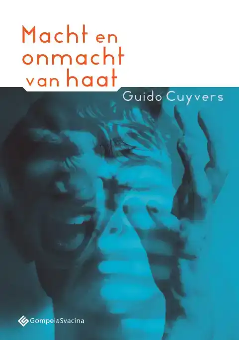 MACHT EN ONMACHT VAN HAAT