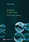 AUTISME IS EEN ISME