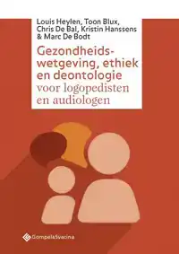 GEZONDHEIDSWETGEVING, ETHIEK EN DEONTOLOGIE VOOR LOGOPEDISTE