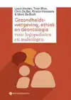GEZONDHEIDSWETGEVING, ETHIEK EN DEONTOLOGIE VOOR LOGOPEDISTE