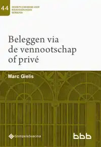 44-BELEGGEN VIA DE VENNOOTSCHAP OF PRIVE