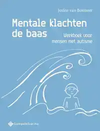 MENTALE KLACHTEN DE BAAS