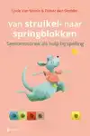 VAN STRUIKEL- NAAR SPRINGBLOKKEN