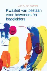 KWALITEIT VAN BESTAAN VOOR BEWONERS EN BEGELEIDERS