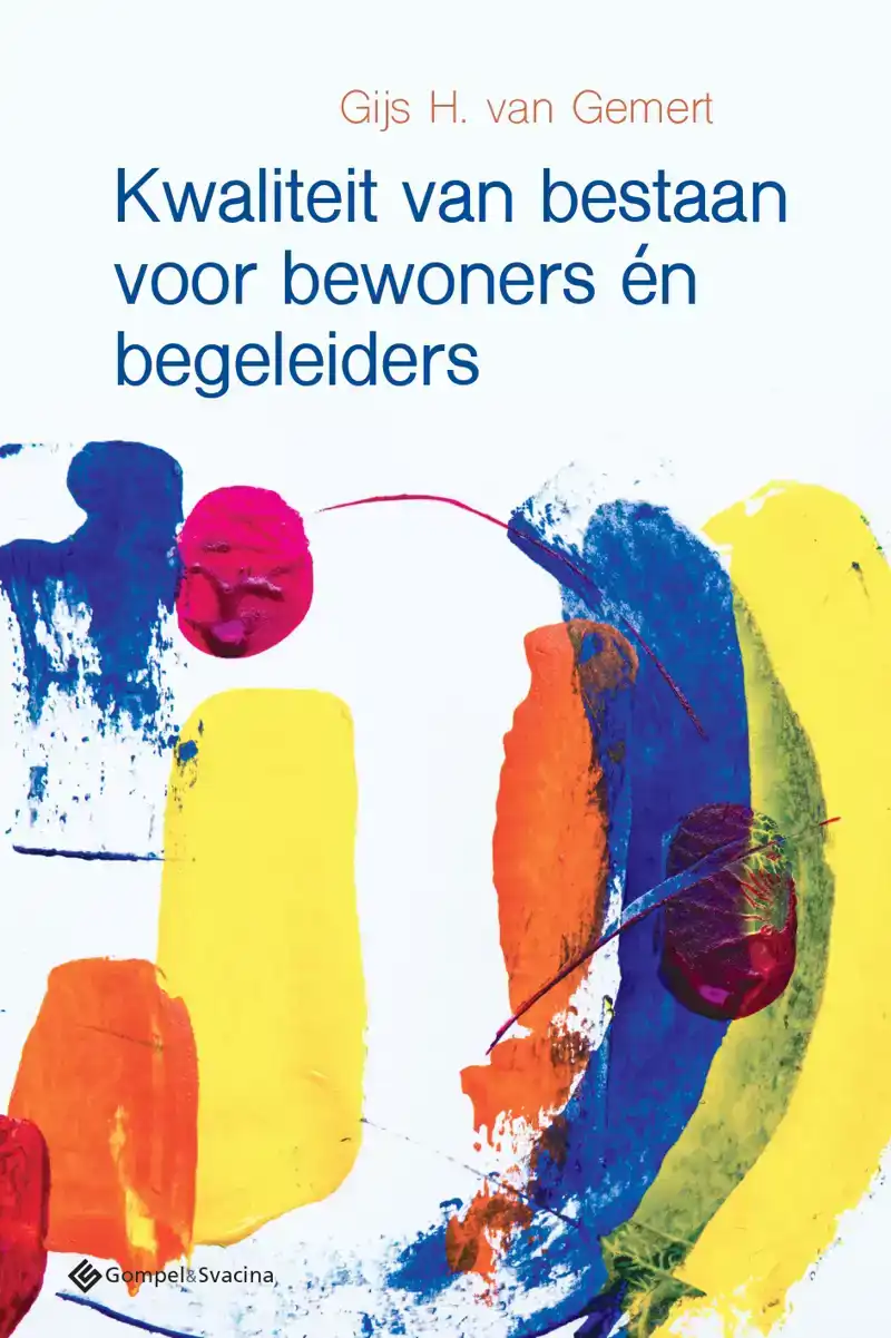 KWALITEIT VAN BESTAAN VOOR BEWONERS EN BEGELEIDERS