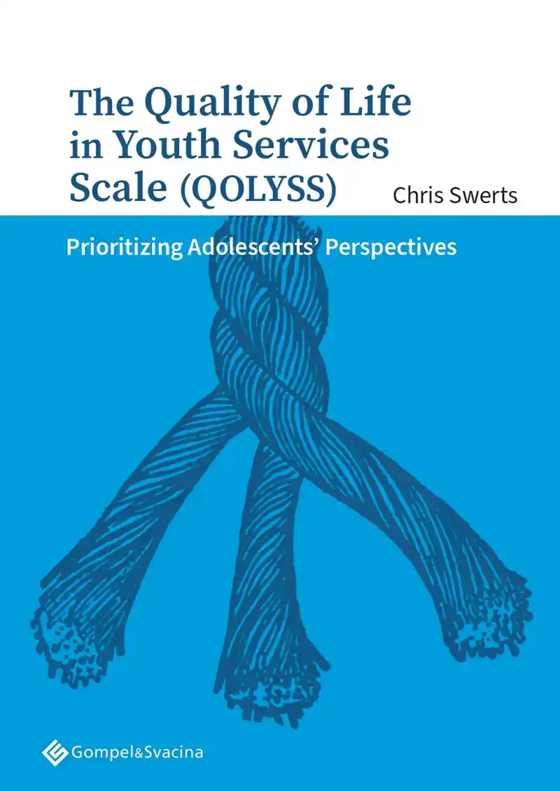 THE QUALITY OF LIFE IN YOUTH SERVICES SCALE (QOLYSS)