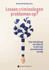 LOSSEN CRIMINOLOGEN PROBLEMEN OP?