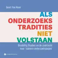 ALS ONDERZOEKSTRADITIES NIET VOLSTAAN