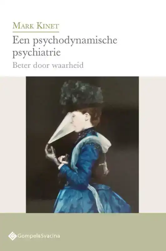 EEN PSYCHODYNAMISCHE PSYCHIATRIE