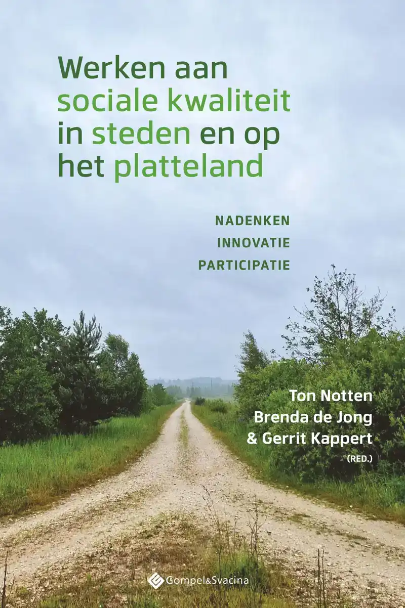 WERKEN AAN SOCIALE KWALITEIT IN STEDEN EN OP HET PLATTELAND