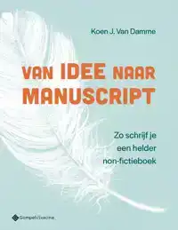 VAN IDEE NAAR MANUSCRIPT