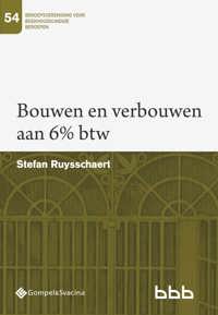BOUWEN EN VERBOUWEN AAN 6% BTW