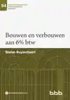 BOUWEN EN VERBOUWEN AAN 6% BTW