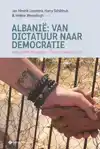 ALBANIE. VAN DICTATUUR TOT DEMOCRATIE