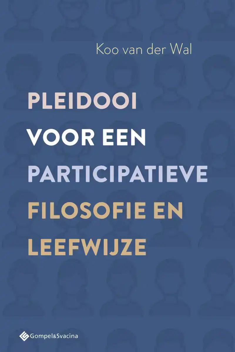 PLEIDOOI VOOR EEN PARTICIPATIEVE FILOSOFIE EN LEEFWIJZE
