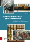 MODERNE NEDERLANDSE GERECHTSGEBOUWEN