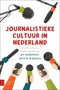 JOURNALISTIEKE CULTUUR IN NEDERLAND