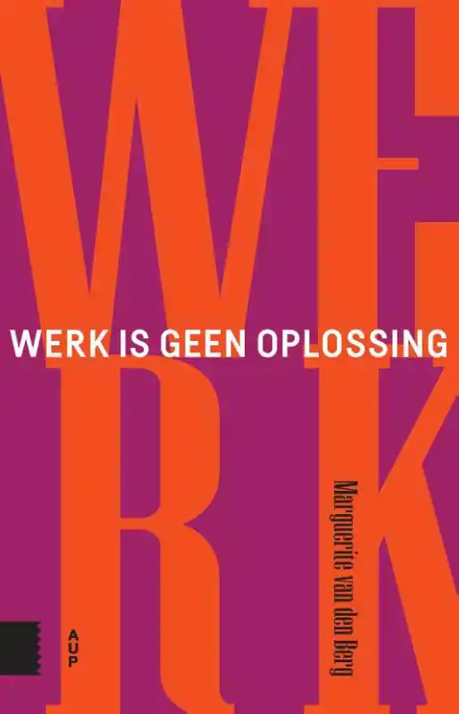 WERK IS GEEN OPLOSSING