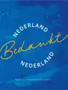 NEDERLAND BEDANKT NEDERLAND