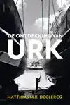 DE ONTDEKKING VAN URK