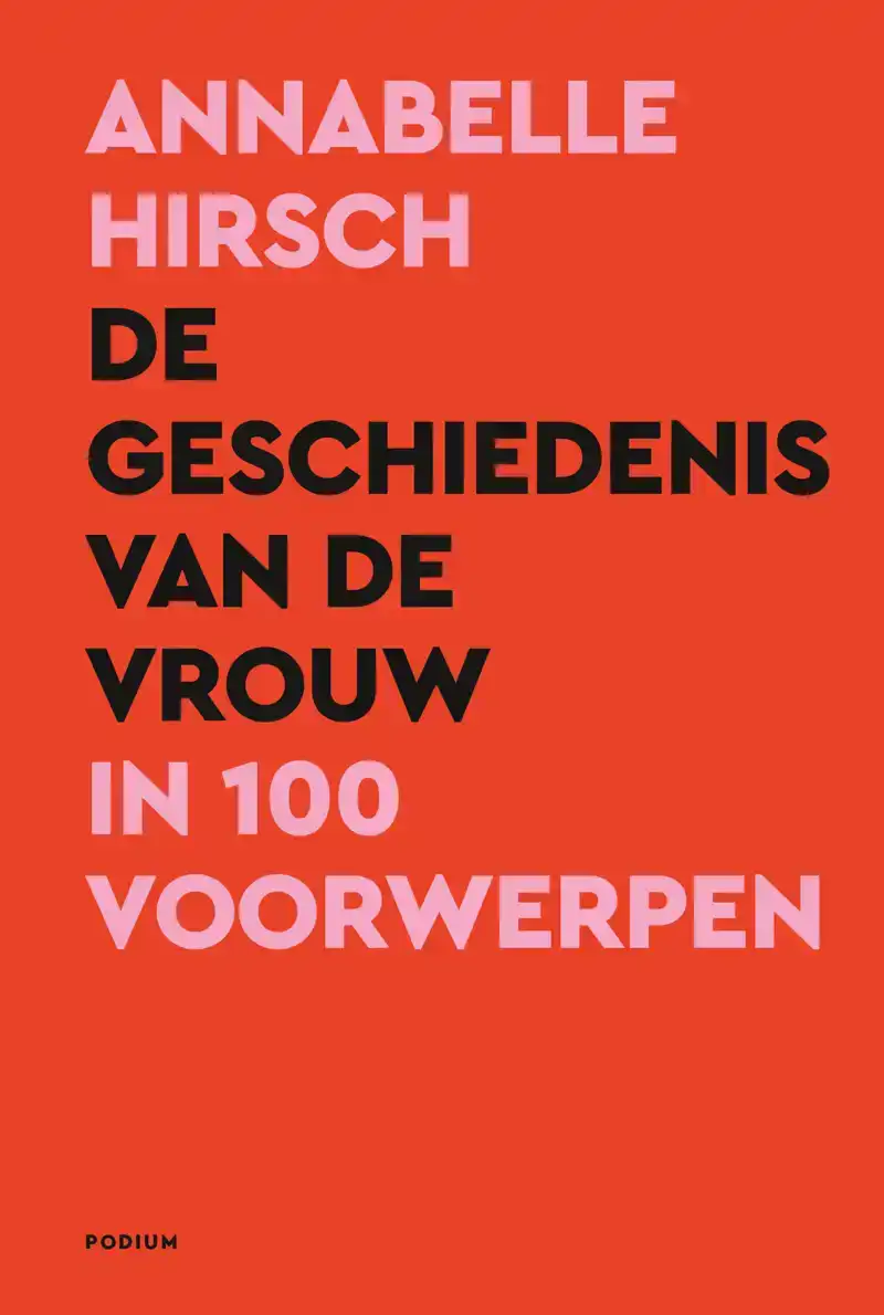 DE GESCHIEDENIS VAN DE VROUW IN 100 VOORWERPEN