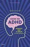 HOW TO ADHD
