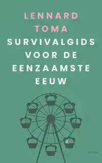 SURVIVALGIDS VOOR DE EENZAAMSTE EEUW