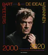 BART PEETERS & DE IDEALE MANNEN 2000-2020